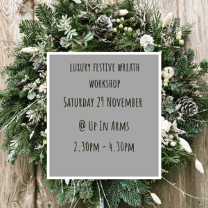 Christmas wreath workshop: Sat 29 November @ The Up in Arms